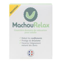 Machourelax Gouttiere Dentaire Relaxation